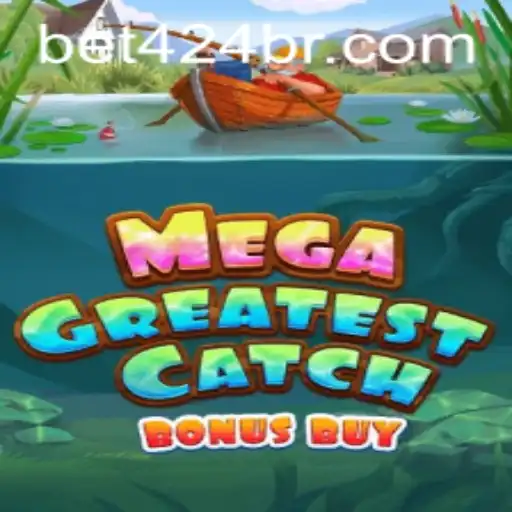 Discover the Thrills of MegaGreatestCatchBonusBuy and bet424